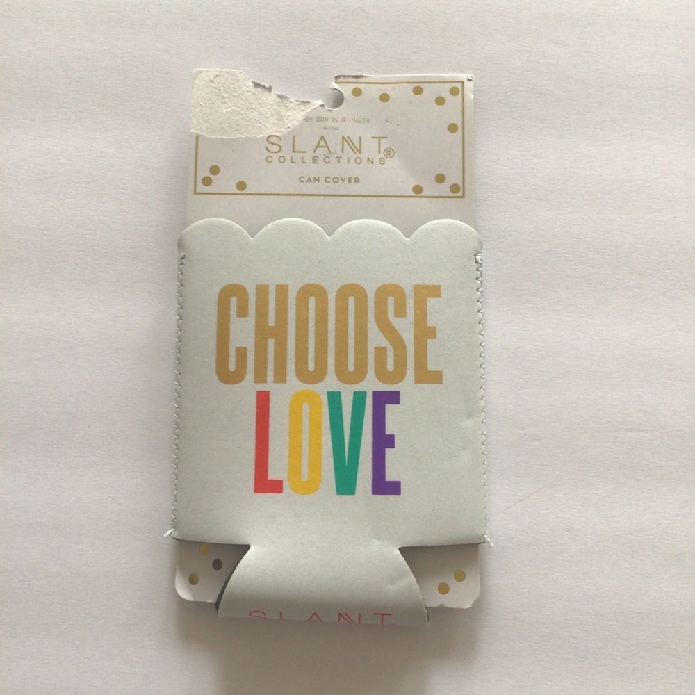 SLANT CHOOSE LOVE INSULATED CAN COVER NWT